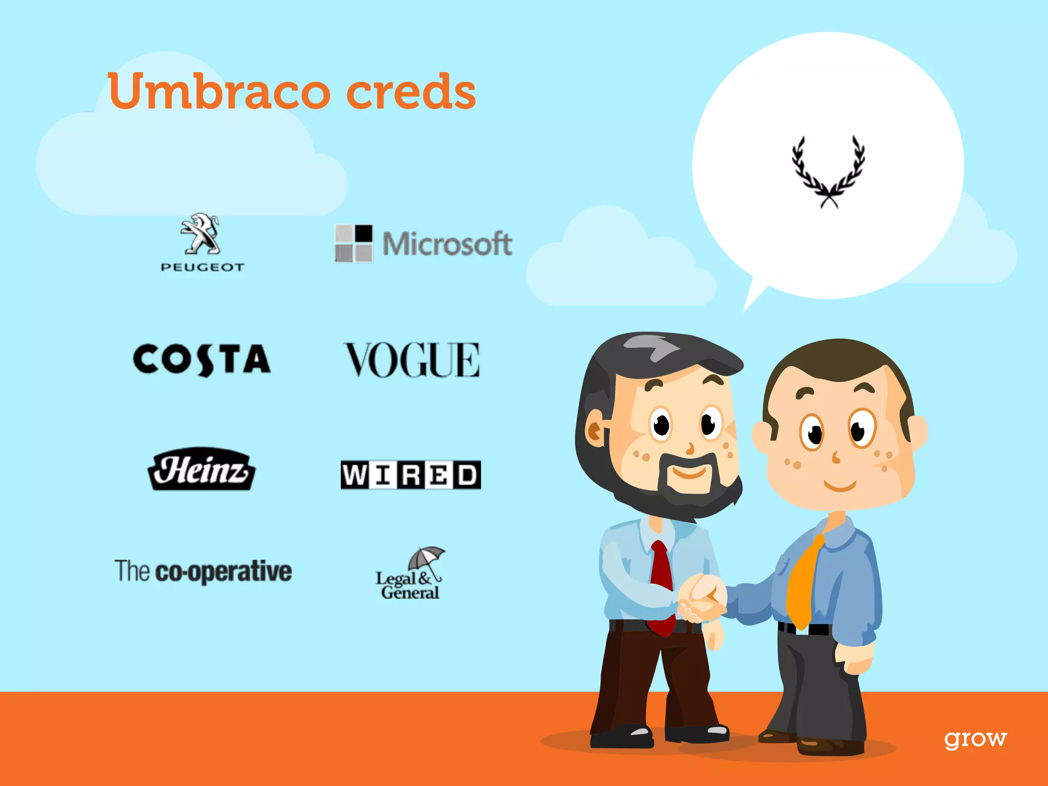 Umbraco creds 
grow 
 