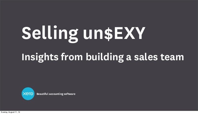 Selling Un Exy Insights On Building A Sales Team