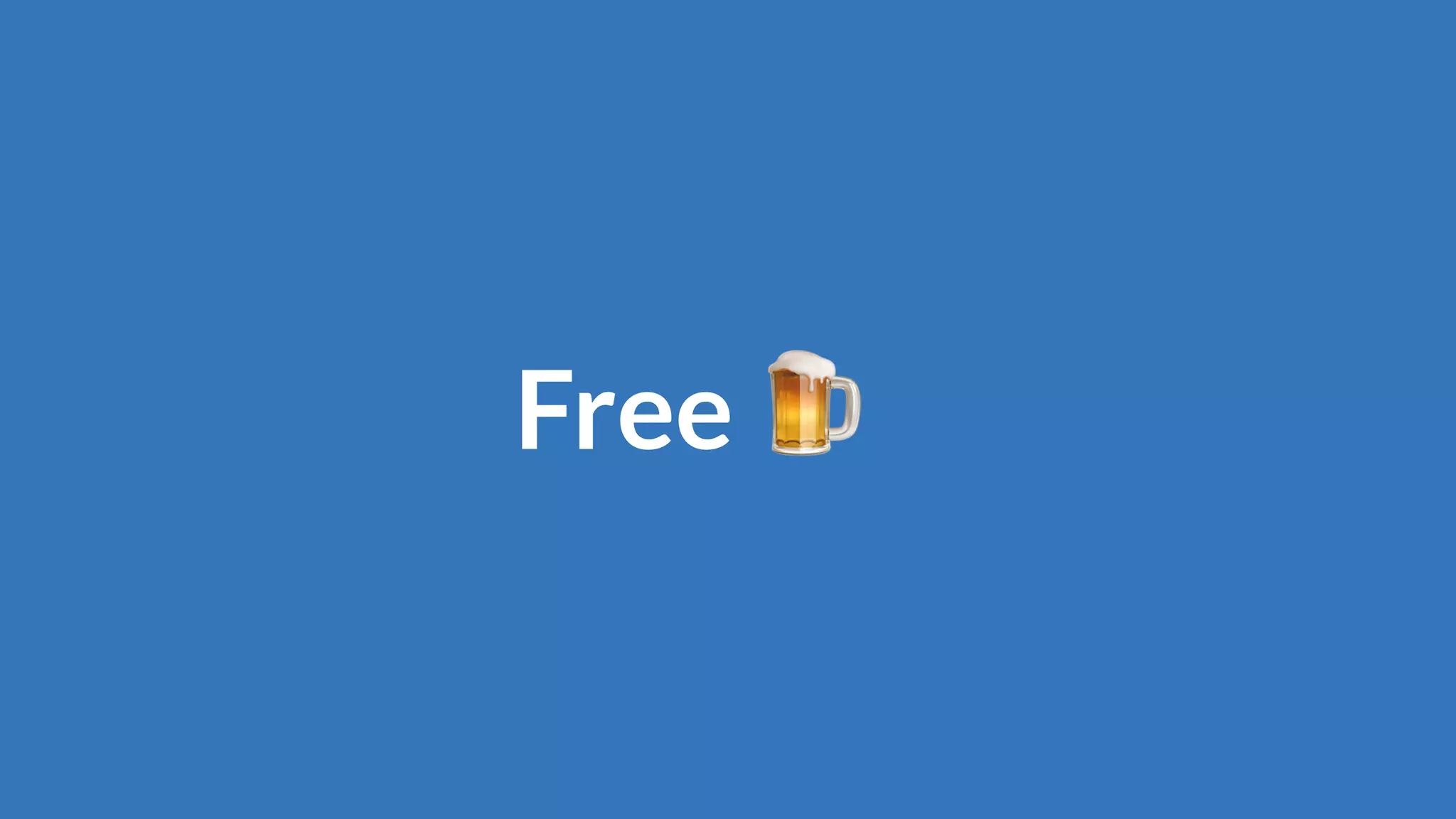 Free 🍺
 
