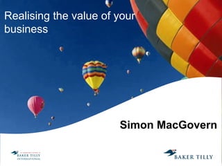 Simon MacGovern Realising the value of your business 