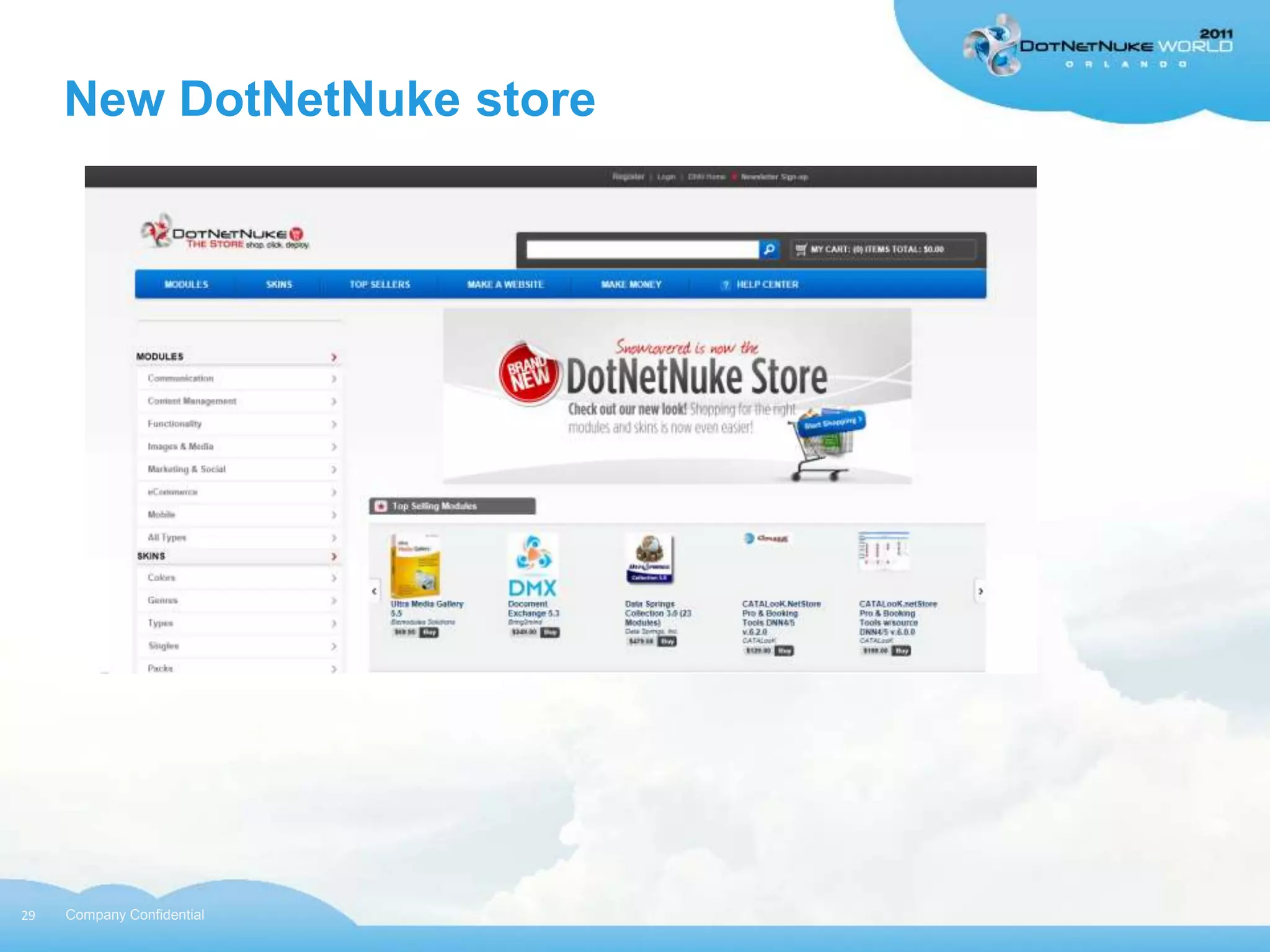 New DotNetNuke store




29   Company Confidential
 