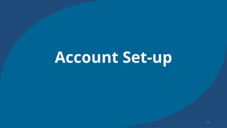 Account Set-up
 