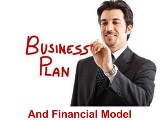 And Financial Model
 