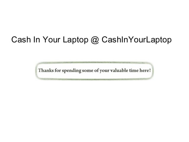 Selling Your Worthless Laptop: The Best Place to Sell Your Laptop wit…