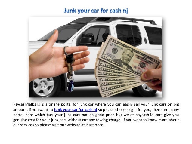 i want to junk my car for cash