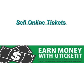 Sell Online Tickets   