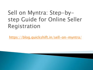 https://blog.quickshift.in/sell-on-myntra/
 