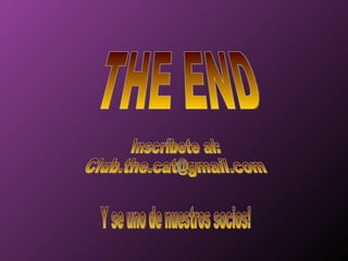 THE END Inscríbete al: [email_address] Y se uno de nuestros socios! 