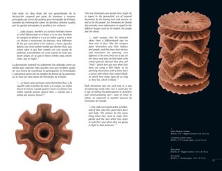 Este texto no deja duda del uso generalizado de la
decoración corporal por parte de hombres y mujeres
principales así como del pueblo,pero Fernández de Oviedo,
también da información sobre los distintos diseños usados
por las gentes principales, el pueblo y los esclavos:
"… cada cacique, también sus esclavos herrados tienen
su señal diferenciada en el brazo o en la cara. También
los caciques se pintan a sí y a sus indios y gente, y tiene
sus divisas e invenciones de pinturas, muy diferentes
de las que usan poner a los esclavos y hacen aquellas
labores con cierto carbón molido que llaman thyle, que
echan sobre lo que han cortado con una navaja de
pedernal, o punzándose con unas espinas de tunas que
sacan sangre, en la cual se hacen señales para cuanto
vivan, que es negro".3
La decoración corporal no solamente fue utilizada como un
medio para expresar roles sociales, sino que también puede
ser una forma de manifestar la participación en festividades
y comunicar acerca de los estados de ánimo de las personas,
así lo hace ver otro relato de Fernández de Oviedo:
"… se hacen unas pinturas como bermellón fino, e de
aquella color se pintan las caras y el cuerpo. Las indias
hacen lo mismo cuando quieren hacer sus fiestas y los
indios cuando quieren parecer bien, e cuando van a
pelear por parecer feroces".4
This text eliminates any doubt there might be
in regard to the generalized use of corporal
decoration by the leading men and women, as
well as by the people, but Fernandez de Oviedo
also provides some information in regard to the
different designs used by the leaders, the people
and the slaves:
"… each cacique, also his branded
slaves have a differentiated sign on
their arm or face. Also the caciques
paint themselves and their Indians
and people, and they have their devices
and inventions for painting, very
different to the ones they use to put on
the slaves and they do that labor with
certain ground charcoal that they call
"thyle", which they put over what they
have cut using a flint blade, or by
pinching themselves with a thorn from
a cactus with which they extract blood,
on which they make signs for as long
as they live, which is black." 3
Body decoration was not used only as a way
of expressing social roles, but it could also be
a way of stating the participation in festivities
and communicating one’s state of mind to
others, as expressed in another account by
Fernandez de Oviedo:
"...theymakesomepaintsasfinevermilion,
and of that color they paint their faces
and body. The women do this same
thing when they want to make their
parties and the men when they want
to look fine, and when they are going
to fight to look ferocious." 4
Sello cilíndrico tubular
BCCR-c 171 • Región Central • 4.8 x 3.6 cm
Cylindrical tubular stamp
BCCR-c 171• Central region • 4.8 x 3.6 cm
<
Sello plano
BCCR-c 3 • Región Central • 4.3 x 3.15 cm
Flat stamp
BCCR-c 3 • Central region • 4.3 x 3.15 cm
>
23
 