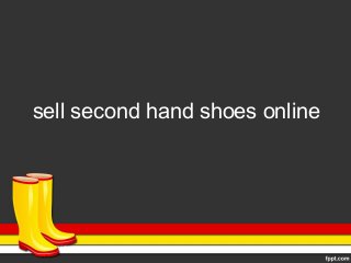 sell second hand shoes online
 