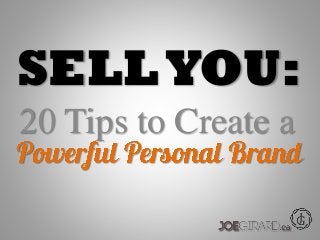 SELLYOU:
20 Tips to Create a
 