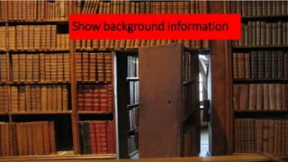 Show background information