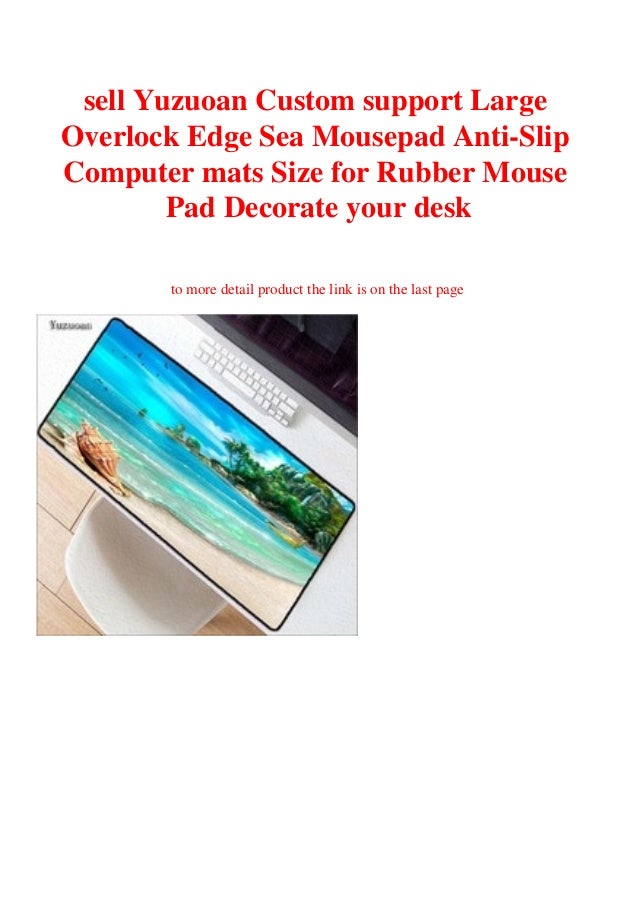 Sell Yuzuoan Custom Support Large Overlock Edge Sea Mousepad Anti Sli