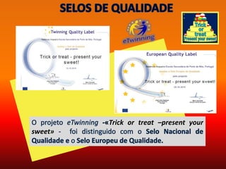 Trick or treat –present your
sweet»
 