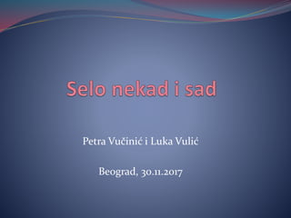 Petra Vučinić i Luka Vulić
Beograd, 30.11.2017
 