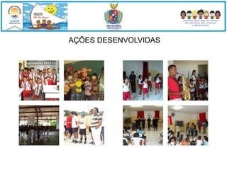 AÇÕES DESENVOLVIDAS 
 