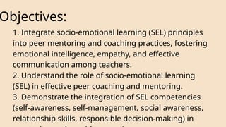 Socio-Emotional Learning (SEL) in Peer Coaching and Mentoring | PPTX