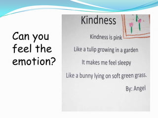 Can you
feel the
emotion?
 