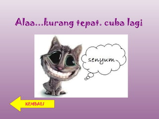 Alaa...kurang tepat. cuba lagi




  KEMBALI
 