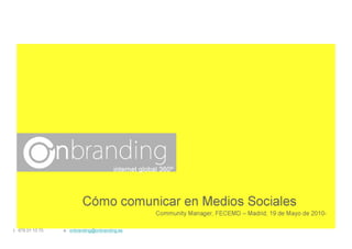 Cómo comunicar en medios sociales - Selva M. Orejón, AERCO (edición Madrid)