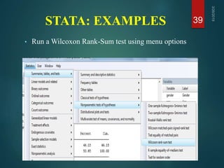 STATA: EXAMPLES
• Run a Wilcoxon Rank-Sum test using menu options
39
 