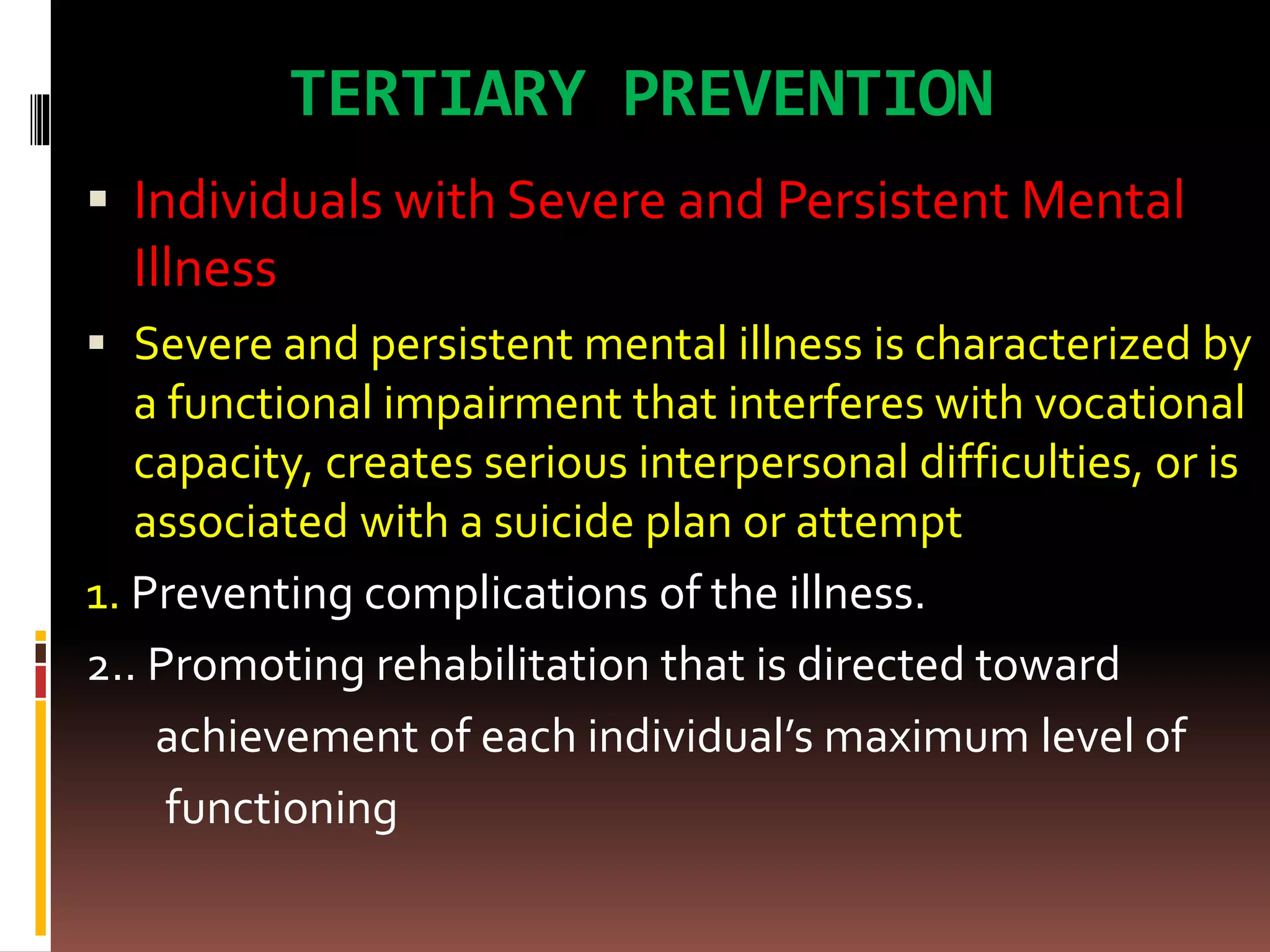 Population at risk and its preventive practice of mental health nursing
