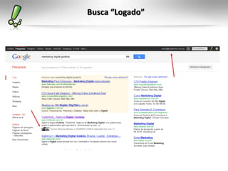 Busca “Logado”
 