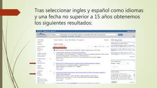 Tras seleccionar ingles y español como idiomas
y una fecha no superior a 15 años obtenemos
los siguientes resultados:
 