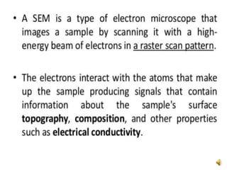 Scanning Electron Microscopy | PPTX