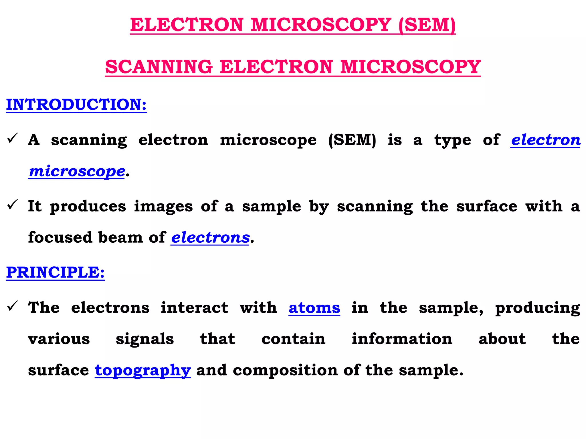 Electron microscopy (SEM) 