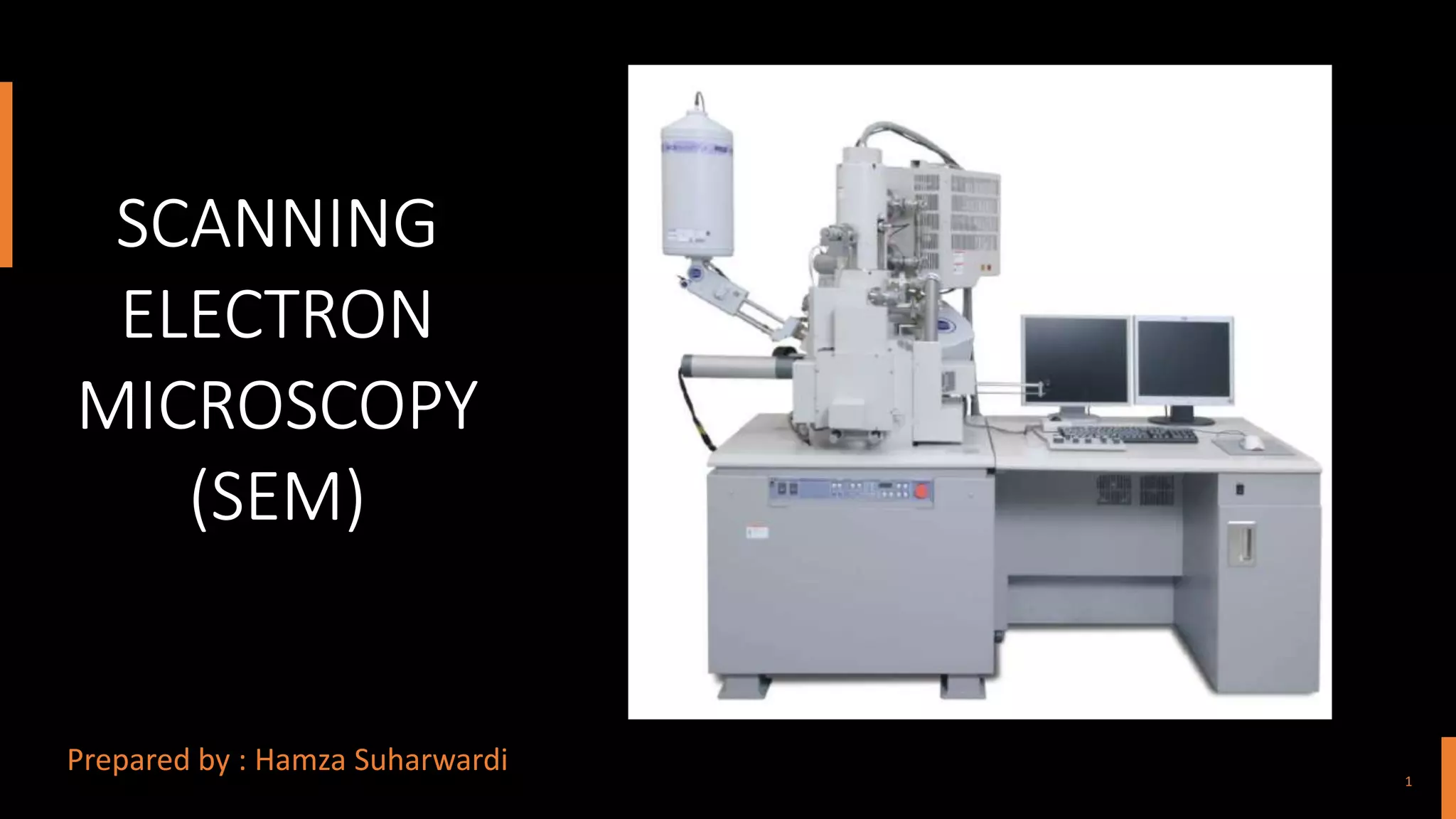 SCANNING ELECTRON MICROSCOPY (SEM) | PPTX