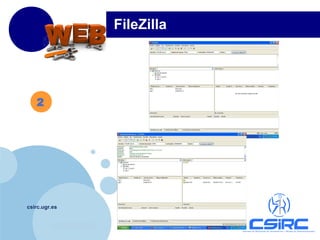 www.company.com
csirc.ugr.es
2
FileZilla
 