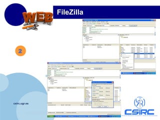 www.company.com
csirc.ugr.es
2
FileZilla
 
