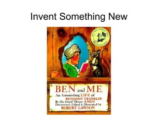 Invent Something New
 