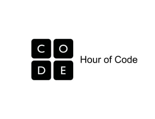Hour of Code
 