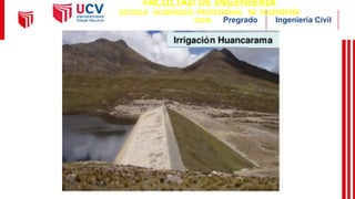 Ingeniería Civil
Pregrado
FACULTAD DE INGENIERÍA
ESCUELA ACADÉMICO PROFESIONAL DE INGENIERÍA
CIVIL
 