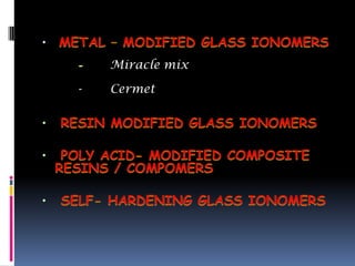 •
        Miracle mix

    -   Cermet
 