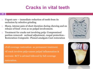 Cuspal Protection endodontic emergencies | PPTX