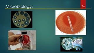 Microbiology: 76
 