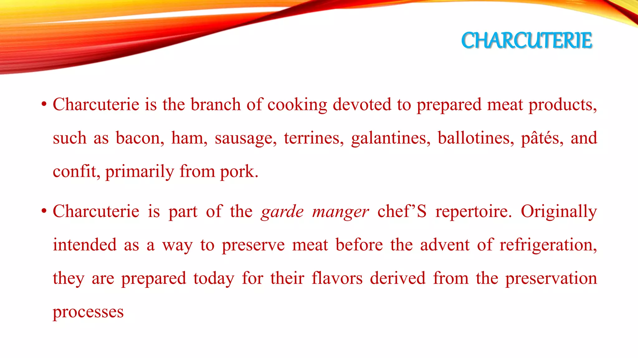 GARDE MANGER & CHARCUTERIE | PPTX | Cooking | Food & Drink