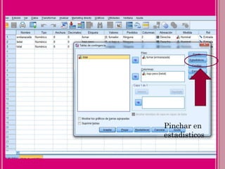 Pinchar en
estadisticos
 