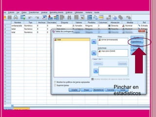Pinchar en
estadisticos
 