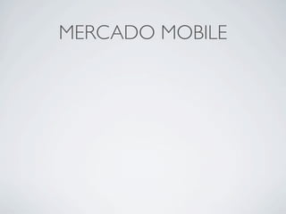 MERCADO MOBILE
 