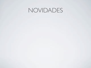 NOVIDADES
 