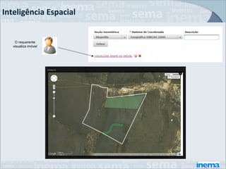 Inteligência Espacial


    O requerente
   visualiza imóvel
 