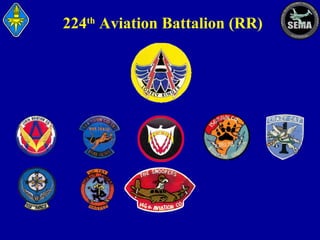 224th Aviation Battalion (RR)

138th Avn Co

144th Avn Co

146th Avn Co

156th Avn Co

1st Avn EW Co

 