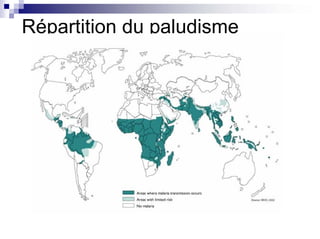 Répartition du paludisme
 