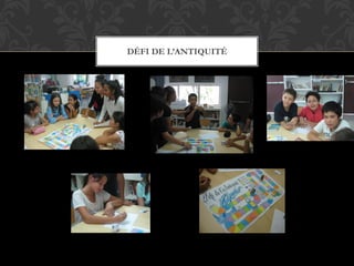 DÉFI DE L’ANTIQUITÉ
 