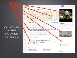 CONTENU
  D’UNE
 GOOGLE
ADRESSE
 
