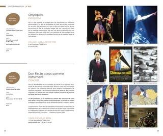 23
01 | DA I RE, LE CORPS COMME INSTRUMENT 02 | TOM NEPTUNES
03 | ASICS x keisuke kanda x ANREALAGE
07 | ONYRIQUES
06 | SOLUS 08 | PLACE D’AMÉRIQUE
04 | CROSSING THE BRIDGE 05 | THE UNWANTED (2016, fusain sur papier 126x 84 cm)
©DR
©DR©RADMILAJEREMIC
©BRUNE©DRCOURTESYDEL’ARTISTEETDELAGALERIEMARIALUND
PHOTO©HENRIKPETIT-ADAGP,PARIS2017
©DR
PROGRAMMATION LA RUE
22
Onyriques
EXPOSITION
Qui n’a pas regardé les nuages pour les transformer en différents
personnages ? Au gré de ses balades en ville, Brune s’est concentré
sur les murs qui jalonnent nos rues et dont les tâches ou les fêlures
murmurent en elle de multiples images. Par son I-phone mais aussi
par sa tablette électronique, elle saisi une photo et dessine ainsi son
imaginaire. Elle nous offre donc une panoplie de personnages hauts
en couleurs qui évoque un quotidien nourrit par la tradition orale et
l’art africain.
COLUMBIA GLOBAL CENTER PARIS
4 rue chevreuse, 75006 Paris
01 43 20 33 07
ORGANISATEUR
Columbia Global Center Paris
TARIF
Entrée libre
INFOS
Du lundi au vendredi
de 9h à 20h
paris.cgc@columbia.edu
PHOTO #07
p.23
DU 22 SEPT.
AU 1er
OCT.
Da I Re, le corps comme
instrument
CONCERT
Alice in WonderBand est un orchestre qui danse et qui utilise la tech-
nique de percussions corporelles dans lequel le corps est l’instrument
du rythme. Cet orchestre effectue leurs propres arrangements de
chansons populaires : des chansons folkloriques serbes et des chansons
originales. Les artistes sont Ana Vrbaški et Marko Dinjaški et le spectacle
est dirigé par Višnja Obradović.
La performance a eu sa première au Festival des musiciens de rue à
Novi Sad et a été joué au Festival d'été de Belgrade, au Festival de Théâtre
écologique pour les enfants, et sur différentes scènes à travers la Serbie.
La performance d'une série de possibilités infinies pour la créativité et le
développement de la créativité en utilisant son propre corps, la sensibilité
et l'ingéniosité. La beauté et la facilité de sens de la scène et d’expression,
disponible partout et toujours… Vladislava Vojnović /FEP/
CENTRE CULTUREL DE SERBIE
123 rue Saint-Martin, 75004 Paris
www.ccserbie.com | 01 42 72 50 50
ORGANISATEUR
Centre culturel de Serbie
TARIF
Entrée libre
INFOS
Réservation : 01 42 72 50 50
PHOTO #01
p.23
JEUDI 28
SEPTEMBRE
19h30
 